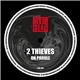2 Thieves - On Parole